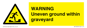 WARNING Uneven ground within graveyard